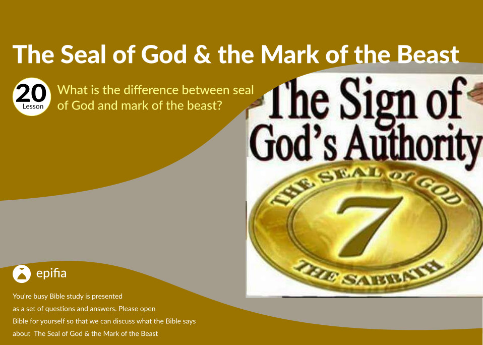 What is the difference between seal of God and mark of the beast?
