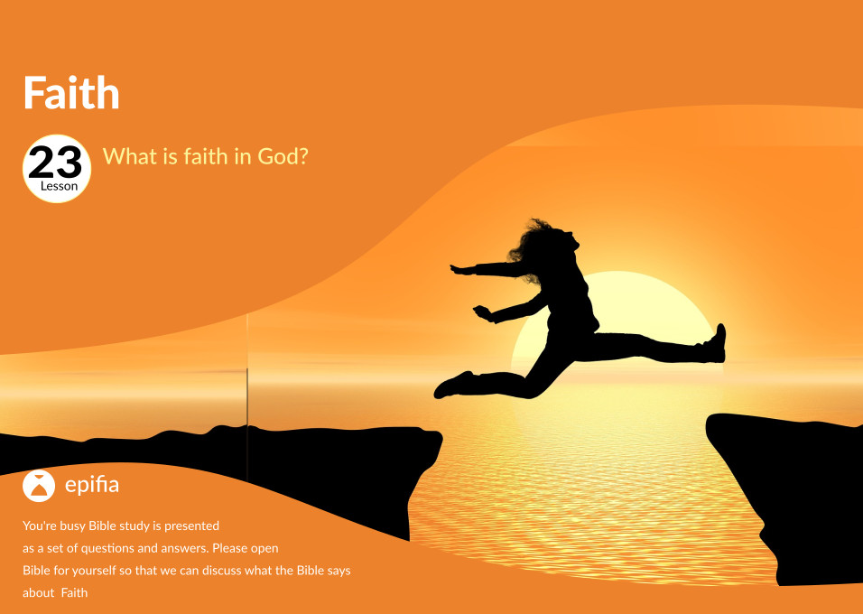 What is faith in God?