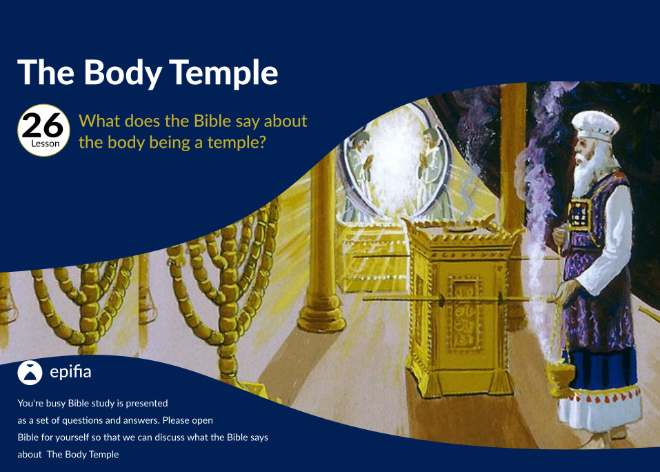 What does the Bible say about the body being a temple?
